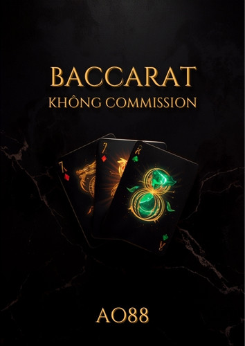 Baccarat khong commission tai AO88 - luat Dragon 7 va Panda 8