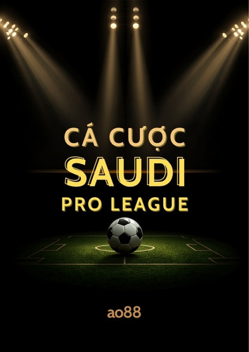 Cá Cược Saudi Pro League tại AO88 – Phân Tích Kèo Và Chiến Lược