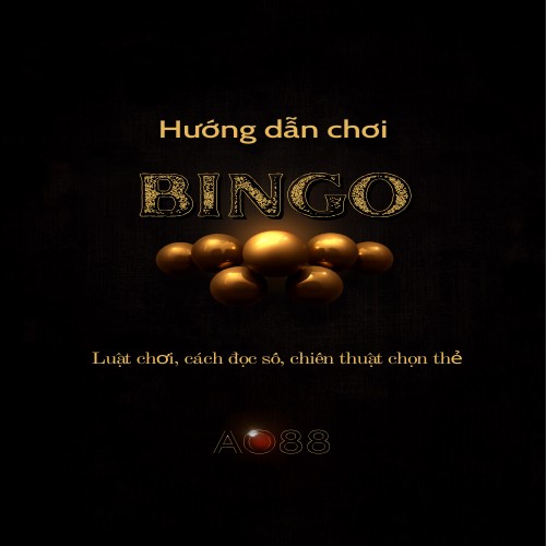 Hướng dẫn chơi Bingo tại AO88