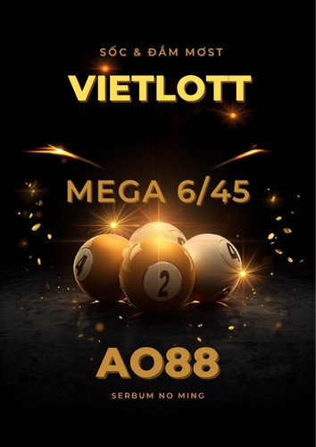 Xổ Số Vietlott Tại AO88 – Mega 6/45, Power 6/55